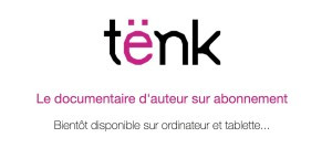 La plateforme documentaire Tënk prête à décoller